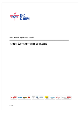 Geschäftsjahr 2016/2017 Resultierte Ein Jahresverlust Von MCHF 1,1 (Vorjahr: Verlust Von MCHF 0,9)