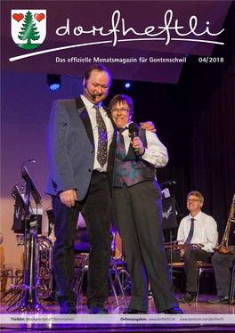 Das Offizielle Monatsmagazin Für Gontenschwil 04/ 2018