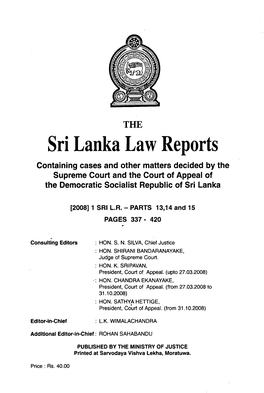 Sri Lanka Law Reports Containing Cases and Other Matters Decided by the Supreme Court and the Court of Appeal of the Democratic Socialist Republic of Sri Lanka