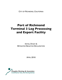 Port of Richmond Terminal 3 Log Processing and Export Facility