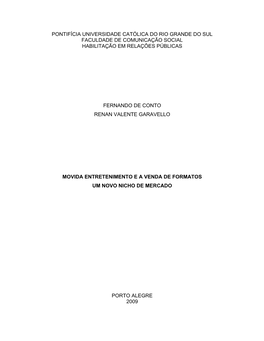 Pontifícia Universidade Católica Do Rio Grande Do Sul Faculdade De Comunicação Social Habilitação Em Relações Públicas