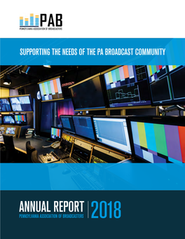 Annual Report Pennsylvania Association of Broadcasters 2018 Joe Conti Pennsylvania Association of Broadcasters President