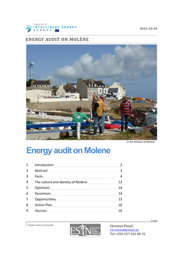 Molene 1 Introduction 2 2 Abstract 3 3 Facts 4 4 the Culture and Identity of Molène 12 5 Optimism 14 6 Pessimism 14 7 Opportunities 15 8 Action Plan 16 9 Sources 16