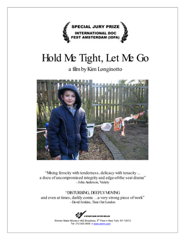 Hold Me Tight, Let Me Go a Film by Kim Longinotto