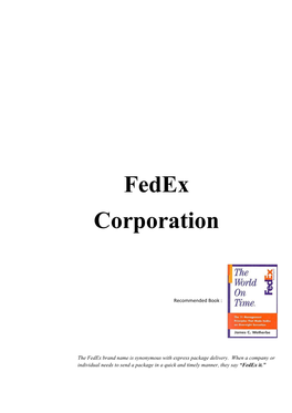 Fedex Corporation, Reliability Is the Most Significant Factor for Manufacturers When They Selected a Transportation Carrier