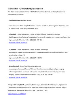 Incorporation of Published and Presented Work This Thesis Encapsulates Individual Published Manuscripts, Abstracts, Book Chapters and Oral Presentations, As Follows