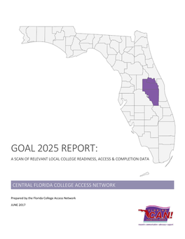 Goal 2025 Report: a Scan of Relevant Local College Readiness, Access & Completion Data