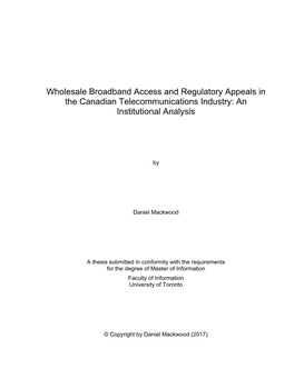 Wholesale Broadband Access and Regulatory Appeals in the Canadian Telecommunications Industry: an Institutional Analysis