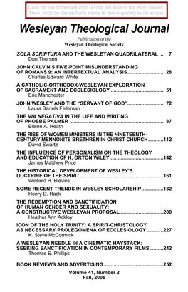 Wesleyan Theological Journal Publication of the Wesleyan Theological Society SOLA SCRIPTURA and the WESLEYAN QUADRILATERAL