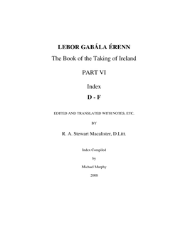 LEBOR GABÁLA ÉRENN the Book of the Taking of Ireland PART VI Index D