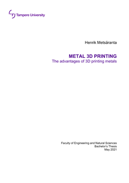 METAL 3D PRINTING the Advantages of 3D Printing Metals