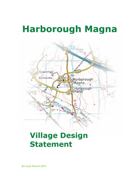 Harborough Magna Village Design Statement Was Prepared and Changes Have Been Implemented in National and Local Planning Strategies