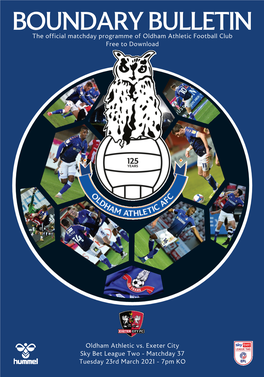 BOUNDARY BULLETIN the Official Matchday Programme of Oldham Athletic Football Club Free to Download