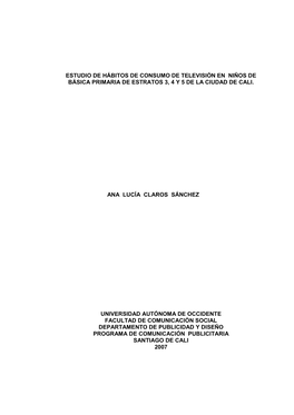 Estudio De Hábitos De Consumo De Televisión En Niños De Básica Primaria De Estratos 3, 4 Y 5 De La Ciudad De Cali