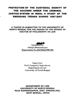 Protection of the Custodial Dignity of the Accused Under the Criminal Justice System in India: a Study of the Emerging Trends During 1987-2007