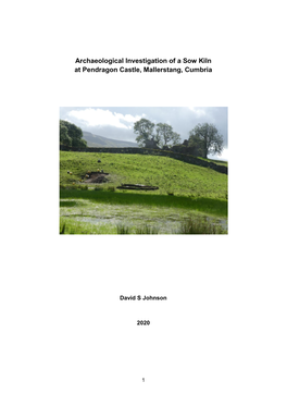 Archaeological Investigation of a Sow Kiln at Pendragon Castle, Mallerstang, Cumbria