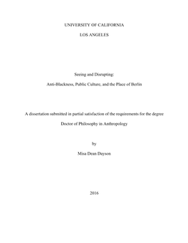 UNIVERSITY of CALIFORNIA LOS ANGELES Seeing and Disrupting: Anti-Blackness, Public Culture, and the Place of Berlin a Dissertati