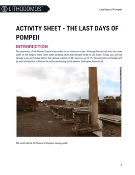 ACTIVITY SHEET - the LAST DAYS of POMPEII INTRODUCTION the Greatness of the Roman Empire Was Evident in Its Marvelous Cities