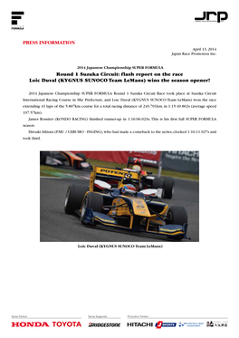 Flash Report on the Race Loic Duval (KYGNUS SUNOCO Team Lemans) Wins the Season Opener!