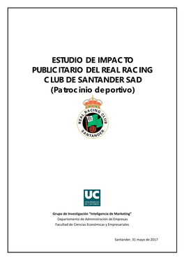 ESTUDIO DE IMPACTO PUBLICITARIO DEL REAL RACING CLUB DE SANTANDER SAD (Patrocinio Deportivo)