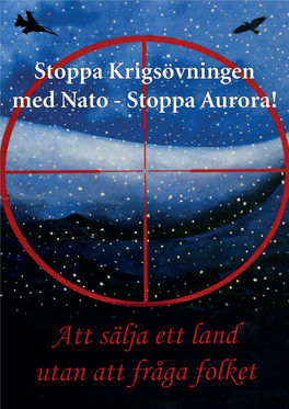 Stoppa Krigsövningen Med Nato Stoppa Aurora