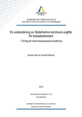 En Undersökning Av Söderhamns Kommuns Avgifter För Bostadsarrenden a - Förslag Till Marknadsanpassad Prissättning