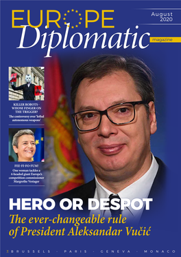 HERO OR DESPOT the Ever-Changeable Rule of President Aleksandar Vučić E