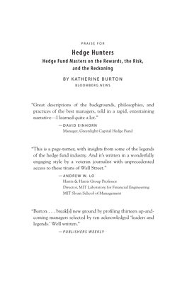 Hedge Hunters Hedge Fund Masters on the Rewards, the Risk, and the Reckoning