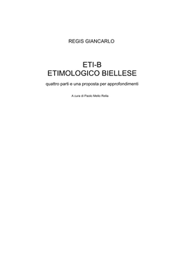 ETI-B ETIMOLOGICO BIELLESE Quattro Parti E Una Proposta Per Approfondimenti