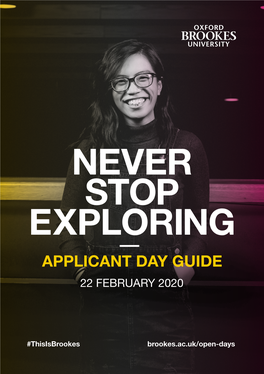 Never Stop Exploring Applicant Day Guide 22 February 2020