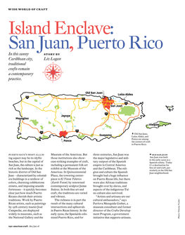 Island Enclave: San Juan, Puerto Rico in This Sunny Story by Caribbean City, Liz Logan Traditional Crafts Remain a Contemporary Practice