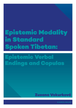 Epistemic Modality in Standard Spoken Tibetan: Epistemic Verbal Endings and Copulas