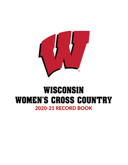 WISCONSIN WOMEN's CROSS COUNTRY 2020-21 RECORD BOOK WISCONSIN WOMEN's CROSS COUNTRY 2019-20 RECORD BOOK Honor Roll Olympians