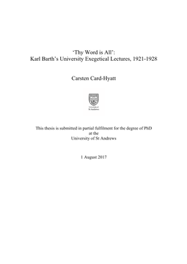 'Thy Word Is All' : Karl Barth's University Exegetical Lectures, 1921-1928