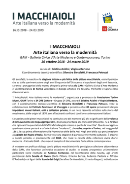 I MACCHIAIOLI Arte Italiana Verso La Modernità GAM - Galleria Civica D’Arte Moderna E Contemporanea, Torino 26 Ottobre 2018 - 24 Marzo 2019