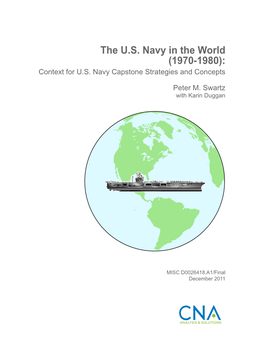 The U.S. Navy in the World (1970-1980): Context for U.S. Navy Capstone Strategies and Concepts