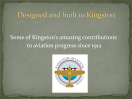 Designed and Built in Kingston and Flown from Brooklands