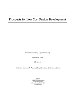 Prospects for Low Cost Fusion Development