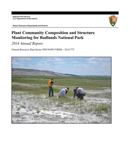 Plant Community Composition and Structure Monitoring for Badlands National Park 2014 Annual Report