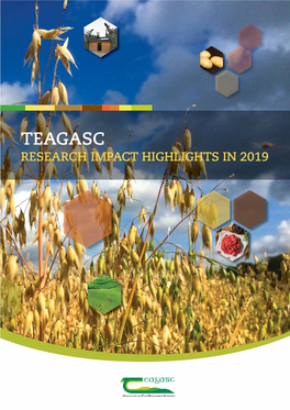 Teagasc Research Impact Highlights in 2019 Contents