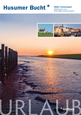 2012 | Urlaubsmagazin Stadt Husum Und Ferienregion Husumer Bucht Urlaubsmagazin |