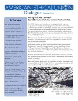 Dialogue Summer 2015 You Spoke, We Listened! in This Issue Laura Steele, Chair of AEU Membership Committee