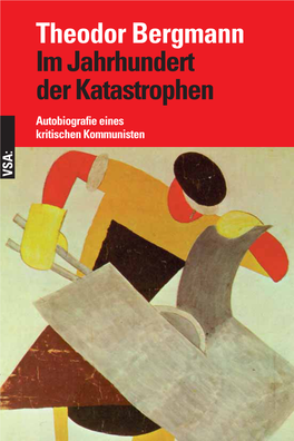 Theodor Bergmann Im Jahrhundert Der Katastrophen