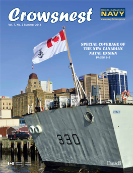 Special Coverage of the New Canadian Naval Ensign Pages 3-5 “A Great Debt That Must Never Be Forgotten”