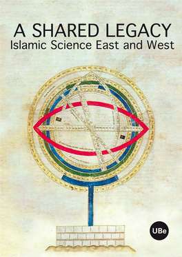 A SHARED LEGACY Islamic Science East and West a SHARED LEGACY Islamic Science East and West