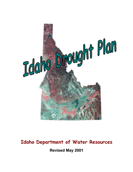 Idaho Department of Water Resources Revised May 2001 IDAHO DROUGHT PLAN