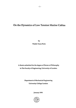 On the Dynamics of Low Tension Marine Cables