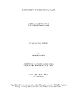 The University of Wisconsin-Eau Claire American Hardcore Punk: a Fragmented Movement Department of History by Brett Harrison