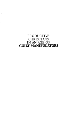 Productive Christians in an Age of Guilt Manipulators