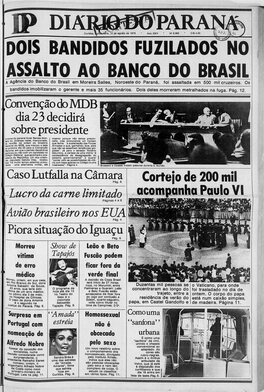 DOIS BANDIDOS FUZILADOS NO ASSALTO AO BANCO DO BRASIL a Agência Do Banco Do Brasil Em Moreira Salles, Noroeste Do Paraná, Foi Assaltada Em 500 Mil Cruzeiros